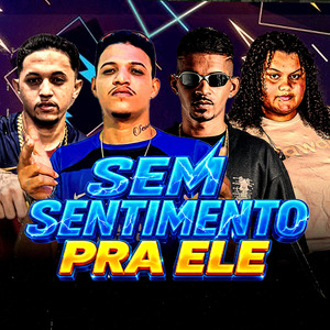Sem Sentimento pra Ele