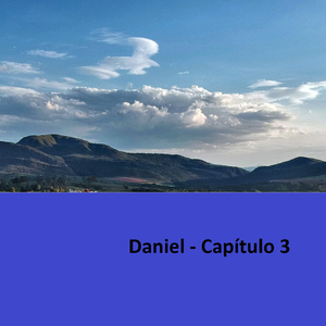 Daniel: Capítulo 3