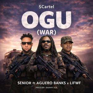 OGU (WAR) (feat. Aguero Banks & LIFWF)