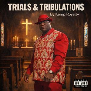 Trials and Tribulations