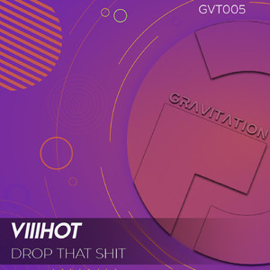 Drop That Shit (Original Mix)