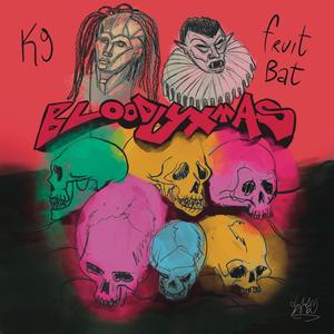 Bloody Xmas (feat. FruitBat aka FBT, Gennarone, AmelKore, Boato, Nesiam, Mistah Upset & Kaiman aka Mr.Hate)