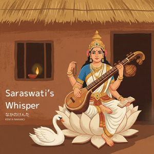 Saraswati’s Whisper