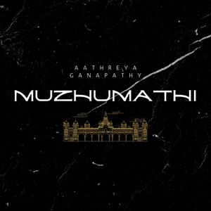 Muzhumathi (feat. Muthu Narayanan)