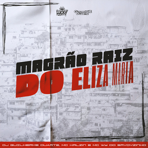 Magrão Raiz do Eliza Maria