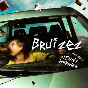 BRUIZEZ (feat. Henny Hermes)