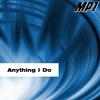 MP1 - Anything I Do