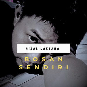Bosan sendiri