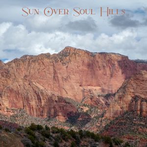 Sun Over Soul Hills