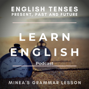 When Do We Use the Perfect Tenses?, Pt. 3