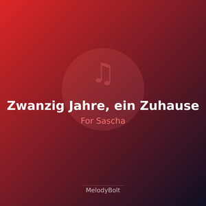 Zwanzig Jahre, ein Zuhause