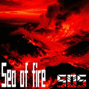 SEA OF FIRE（火海）