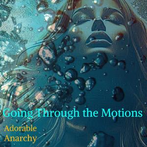 Going Through the Motions