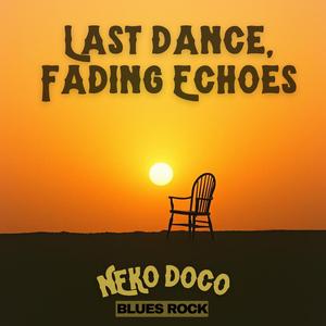 Last Dance, Fading Echoes (feat. Joint-Work)