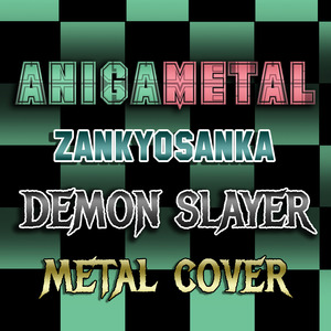 Zankyosanka (Demon Slayer) (Metal Cover)
