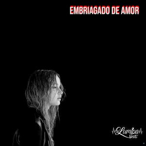 Embriagado de Amor