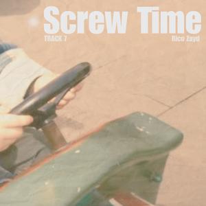 Screw Time（去你的时间）