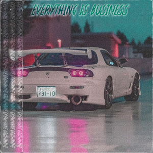 Everything Is Business