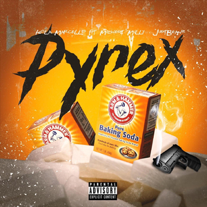 Pyrex (feat. Midwest Milly & JustBeanz)