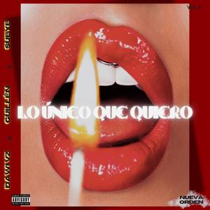 LO UNICO QUE QUIERO (feat. Sueye & Guillen)