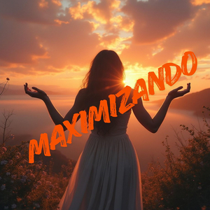 Maximizando