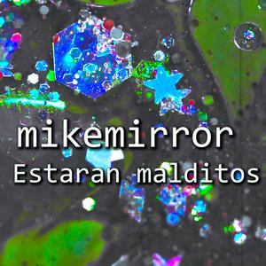 ESTARÁN MALDITOS ¿