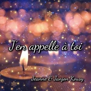 J'en appelle à toi (feat. Jeanne Robert & Janjon)