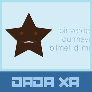 bir yere durmayı bilmeli di mi