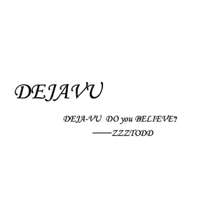 DEJA-VU