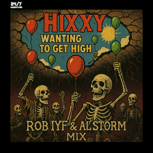 Wanting To Get High (Al Storm & Rob IYF Radio Mix)