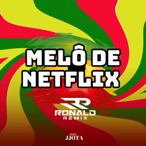 Melô de Netflix