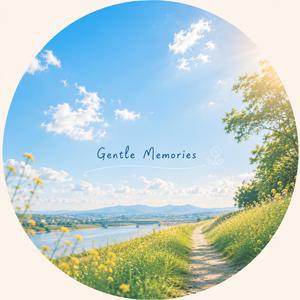 Gentle Memories