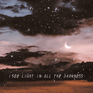 I See Light in All the Darkness (Instrumental Version)