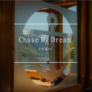 Chase My Dream