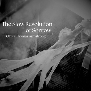 The Slow Resolution of Sorrow