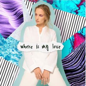 Where Is My Love