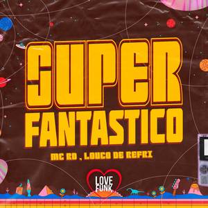 Super Fantastico