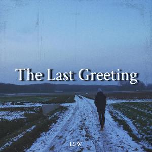 The Last Greeting