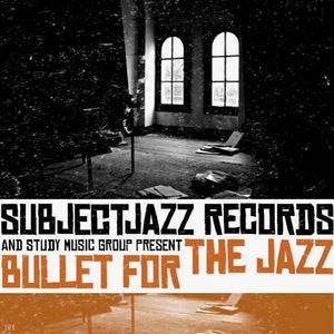 Bullet for the Jazz (feat. L'Indécis)