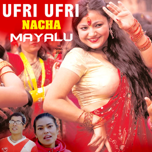 Ufri Ufri Nacha Mayalu