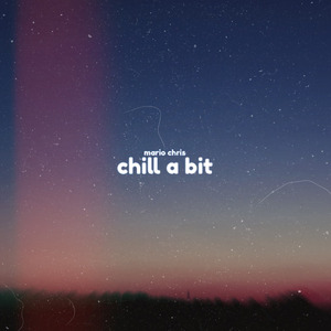 Chill A Bit