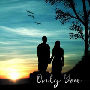 Only You