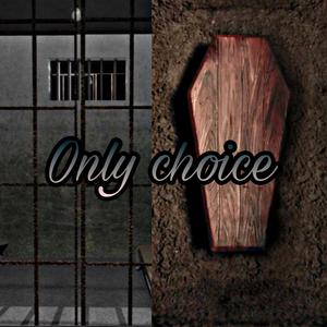 Only Choice