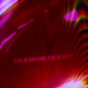 Calm Before the Storm