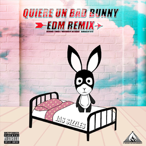 Quiere un Bad Bunny (EDM Remix)