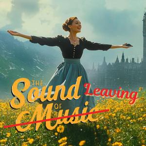 The sound of music (Leaving)
