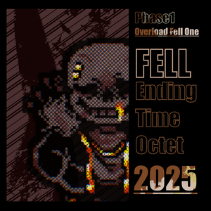 Fell Ending Time Octet Phase 4 VIP Mix (Suite)