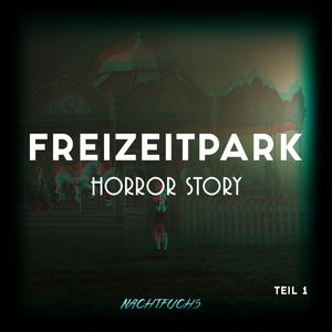 Freizeitpark Horror Story Teil 1 Intro