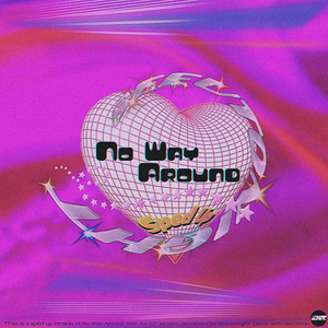 No Way Around (Sped Up Version)