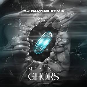 Ghors (Dj camyar Remix)